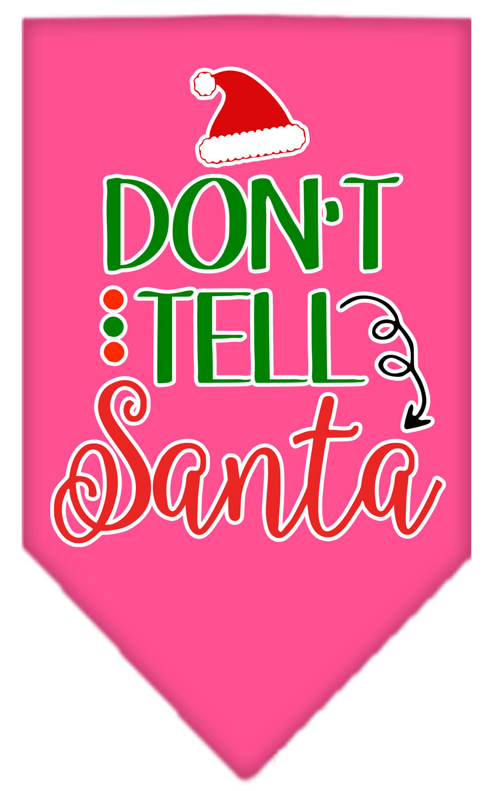 Don't Tell Santa Screen Print Bandana Bright Pink Large